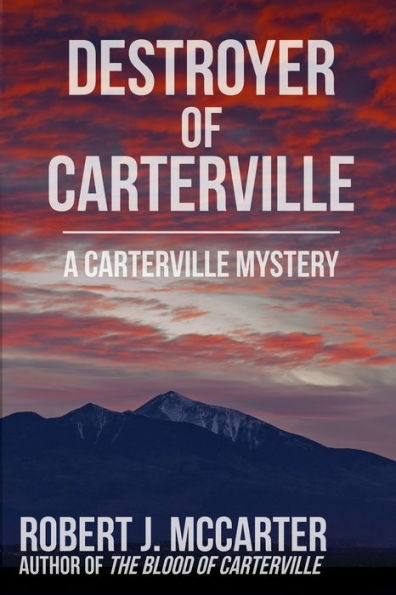 Destroyer Of Carterville (A Carterville Mystery) - 9781941153796