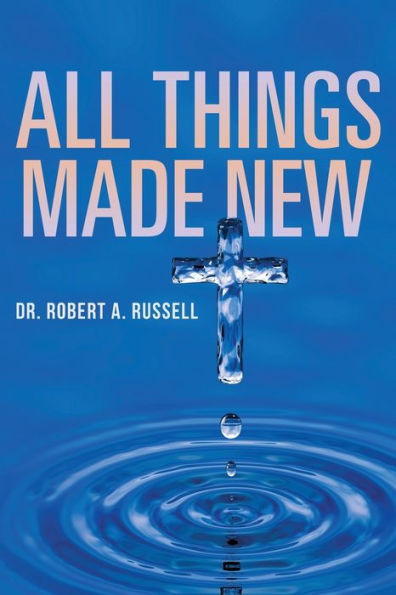 All Things Made New