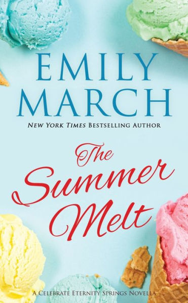 The Summer Melt: An Eternity Springs Novella - 9781942002628
