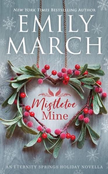 Mistletoe Mine: An Eternity Springs Novella - 9781942002666