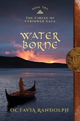 Water Borne: Book Ten Of The Circle Of Ceridwen Saga - 9781942044376