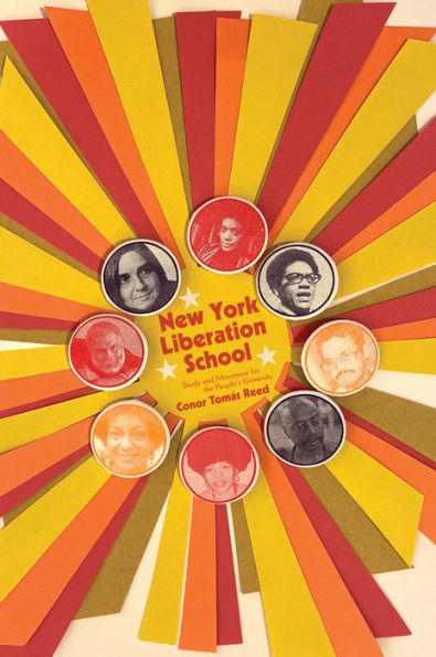 New York Liberation School: Study And Movement For The People's University - 9781942173687