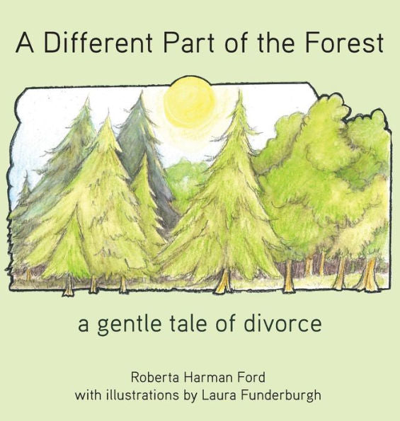 A Different Part of the Forest: A Gentle Tale of Divorce (Old Elbows)