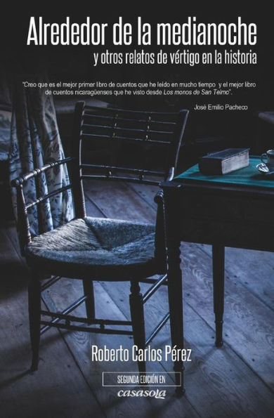 Alrededor de la medianoche: y otros relatos de vertigo en la historia (Spanish Edition)