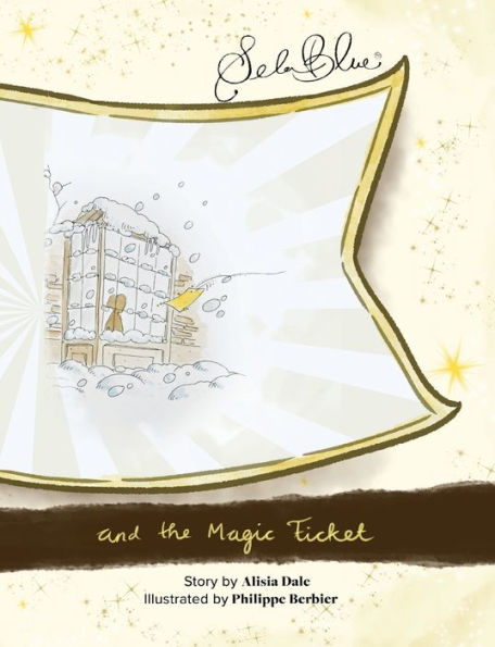 Sela Blue And The Magic Ticket