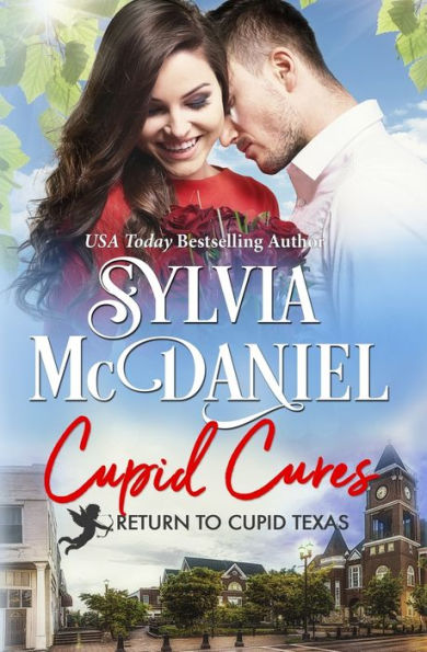 Cupid Cures: Small Town Western Contemporary (Return To Cupid, Texas) - 9781942608776