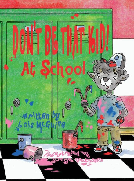 Don't Be That KID! at School