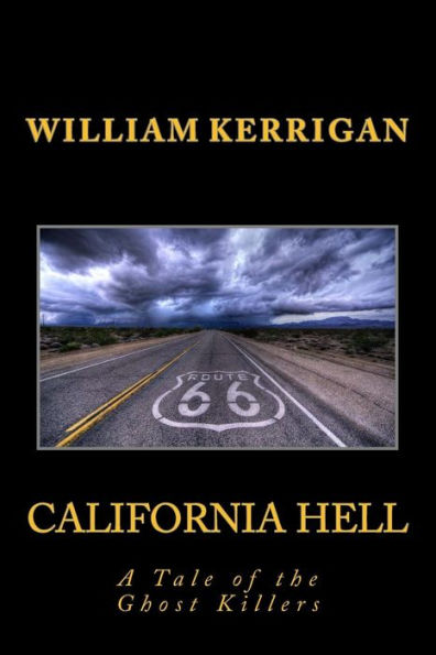 California Hell: A Tale of the Ghost Killers (Tales of the Ghost Killers)