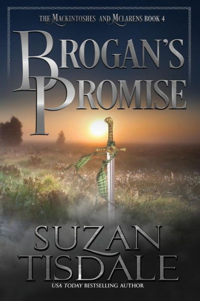 Brogan's Promise: Book Four of the Mackintoshes and McLarens Series