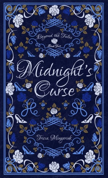 Midnight's Curse: A Cinderella Retelling (Beyond The Tales) - 9781943442379