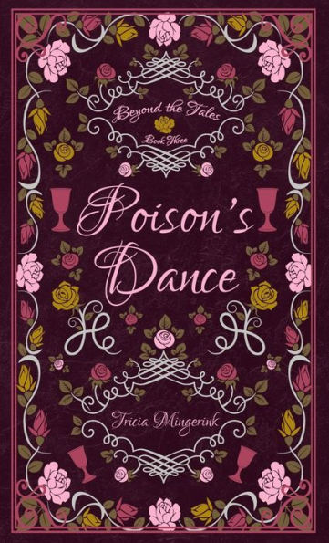 Poison's Dance: A Twelve Dancing Princesses Retelling (Beyond The Tales) - 9781943442386