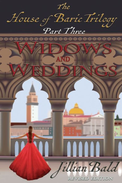 The House Of Baric Part Three: Widows And Weddings (The House Of Baric Trilogy)