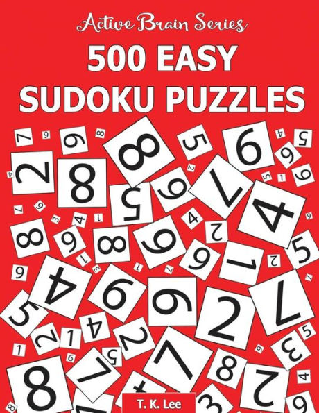 500 Easy Sudoku Puzzles: Active Brain Series Book 1
