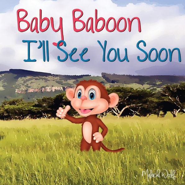 Baby Baboon I'll See You Soon (2) (Silly Animal Friends)