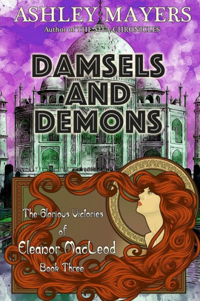 Damiselas y demonios: Las gloriosas victorias de Eleanor MacLeod Libro tres