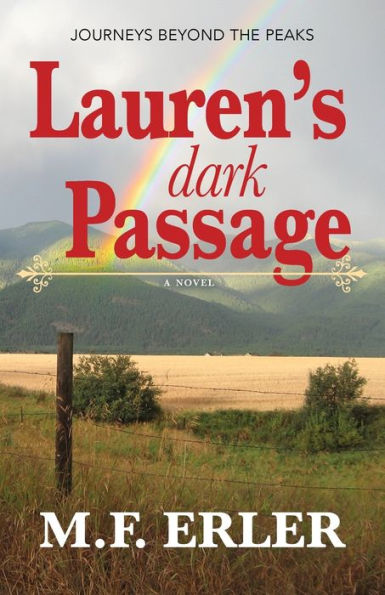 Lauren's Dark Passage: Journeys Beyond The Peaks (The Journeys Saga) - 9781944072773