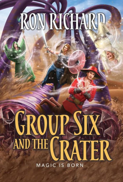 Group Six And The Crater: Magic Is Born