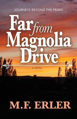 Far From Magnolia Drive (Journeys Saga) - 9781944072827