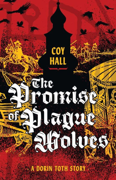 The Promise Of Plague Wolves - 9781944286682