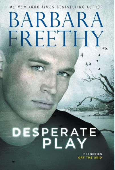 Desperate Play (3) (Off the Grid: FBI)