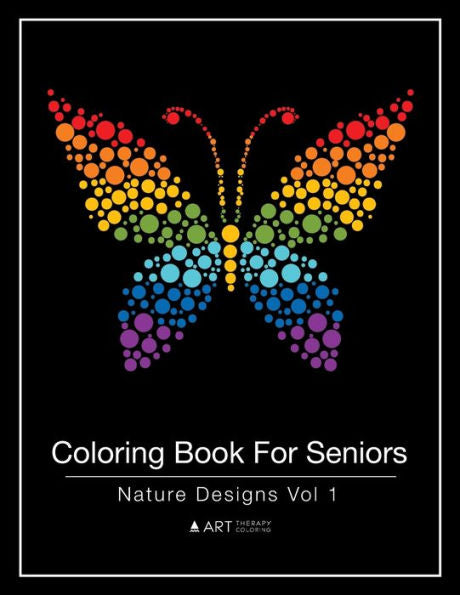 Coloring Book For Seniors: Nature Designs Vol 1