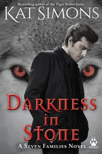 Darkness In Stone (Seven Families: Wolf) - 9781944600600