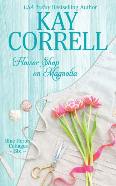 Flower Shop On Magnolia - 9781944761851