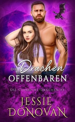 Die Drachen Offenbaren (Die Stonefire-Drachen) (German Edition) - 9781944776572