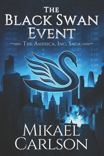 The Black Swan Event (The America, Inc. Saga)