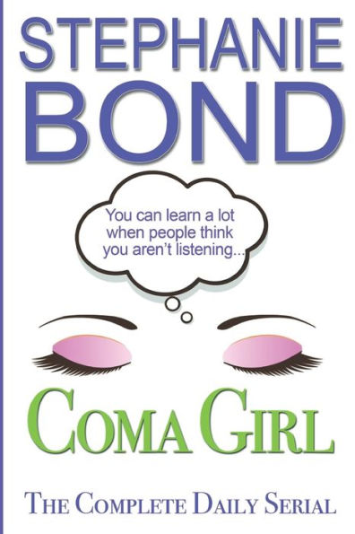 COMA GIRL: The Complete Daily Serial