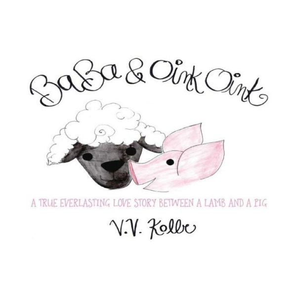 Ba Ba & Oink Oink: Una verdadera historia de amor eterno entre un cordero y un cerdo