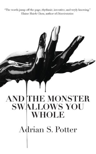 And The Monster Swallows You Whole - 9781945233197