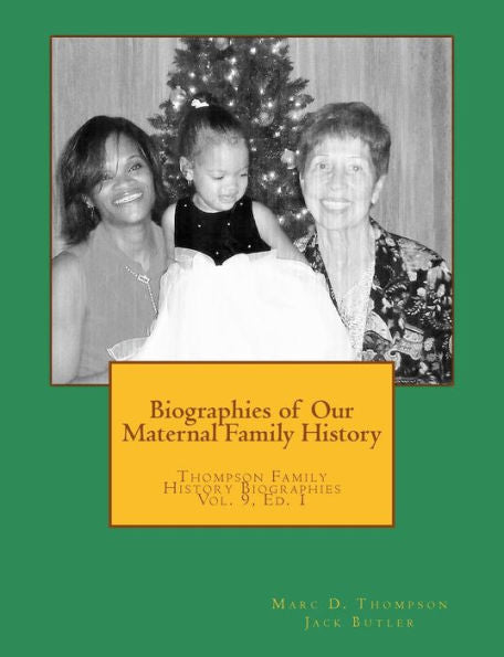 Biographies of our Maternal Family History (TFH)