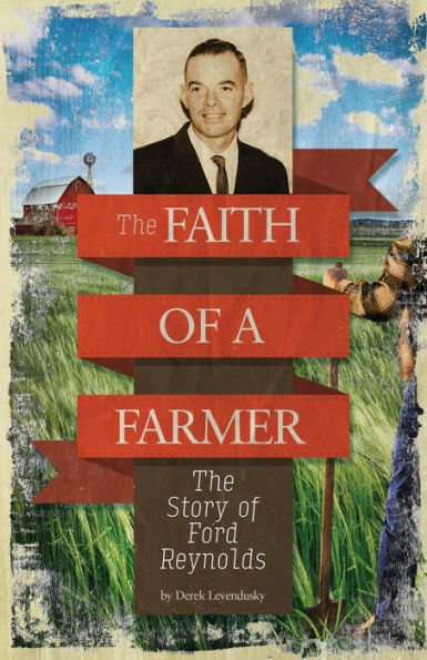 The Faith Of A Farmer