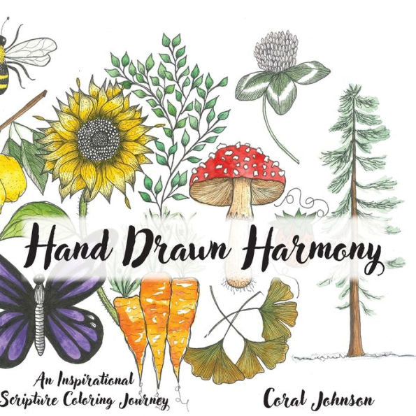 Hand Drawn Harmony - An Inspirational Scripture Coloring Journey - 9781945423567