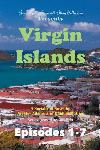 Virgin Islands (Soap Opera Inspired Story Collection) - 9781945510137
