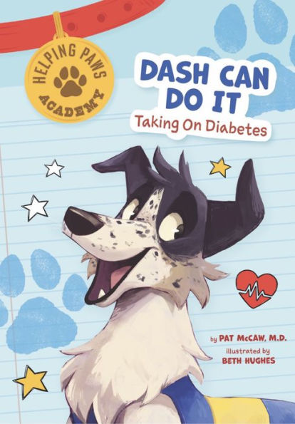 Dash Can Do It: Taking On Diabetes (Helping Paws Academy)