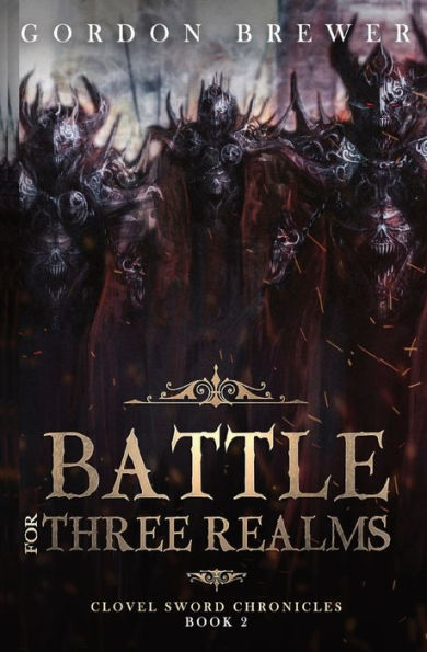 Battle For Three Realms: Clovel Sword Chronicles 2