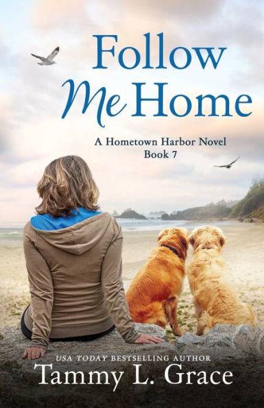 Follow Me Home (Hometown Harbor Series) - 9781945591402
