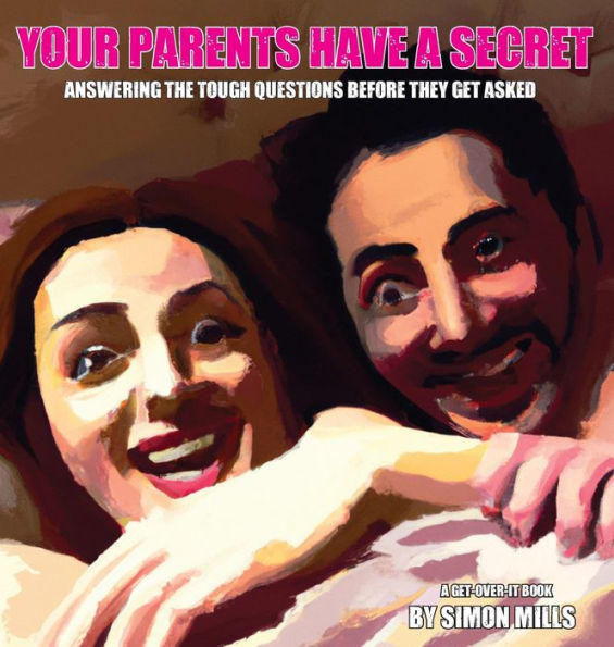Your Parents Have A Secret - 9781945674822
