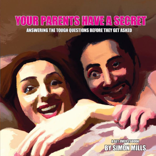 Your Parents Have A Secret - 9781945674839