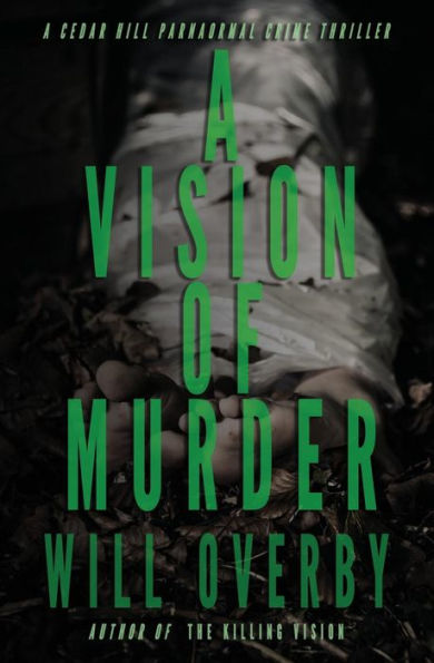 Una visión de asesinato (Serie de crímenes paranormales de Cedar Hill)