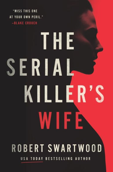 The Serial Killer's Wife - 9781945819315