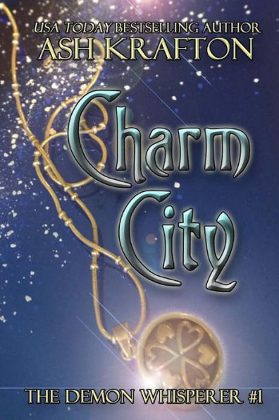 Charm City: The Demon Whisperer #1