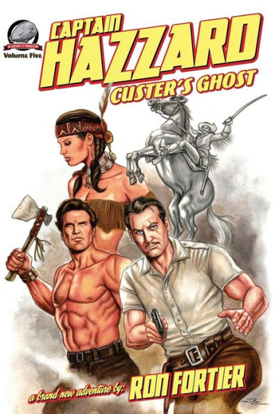Captain Hazzard: Custer's Ghost