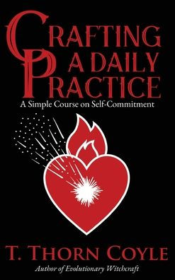 Crafting A Daily Practice - 9781946476456