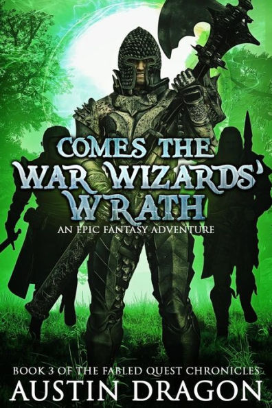 Comes the War Wizards' Wrath: Fabled Quest Chronicles (Book 3)