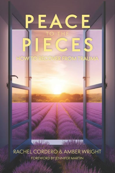 Peace To The Pieces: How To Recover From Trauma