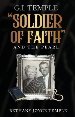 G.I. Temple Soldier Of Faith And The Pearl - 9781946683540
