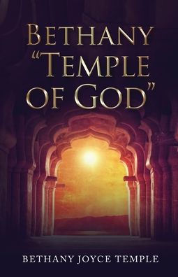 Bethany "Temple Of God"